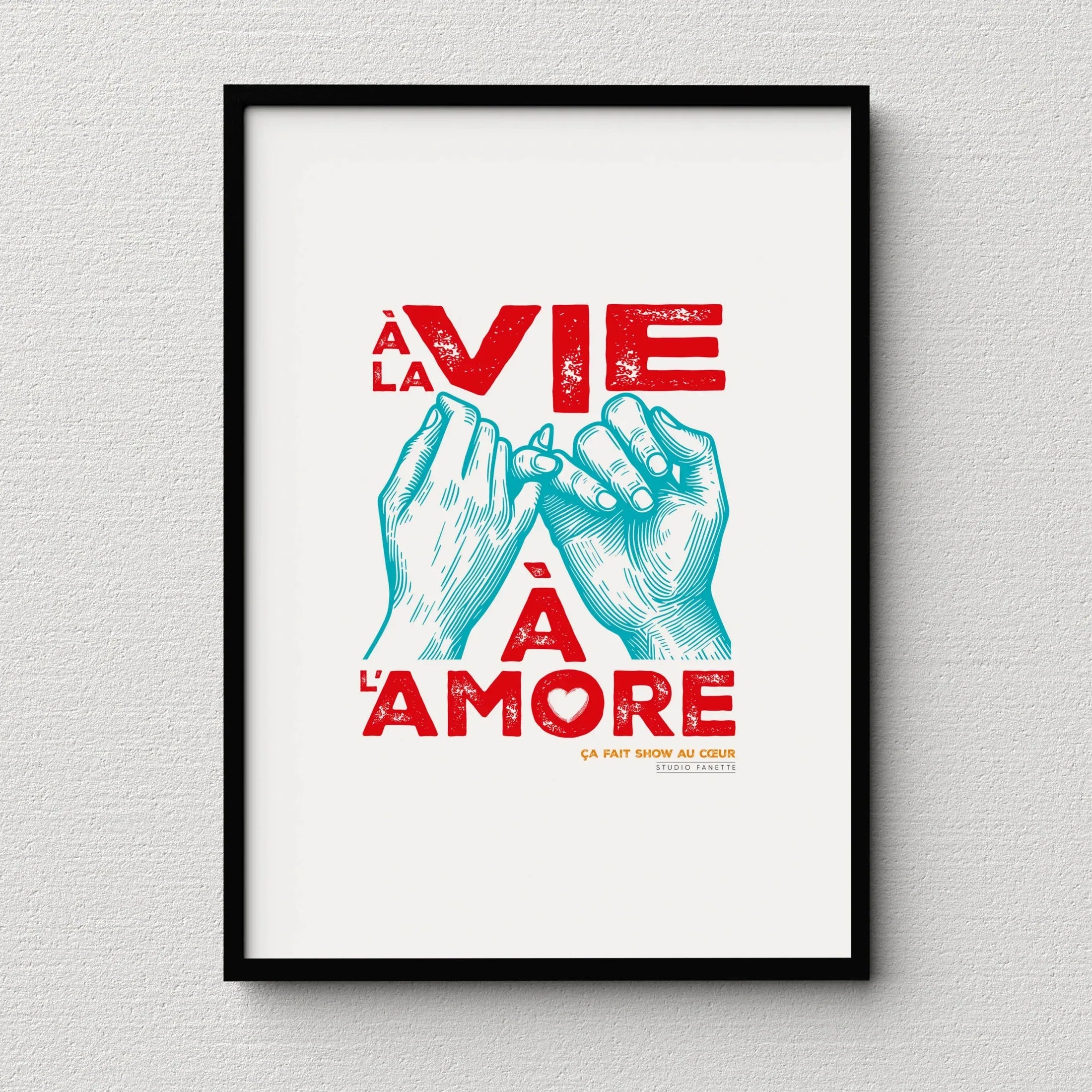 Affiche À la Vie à l’AmOre !