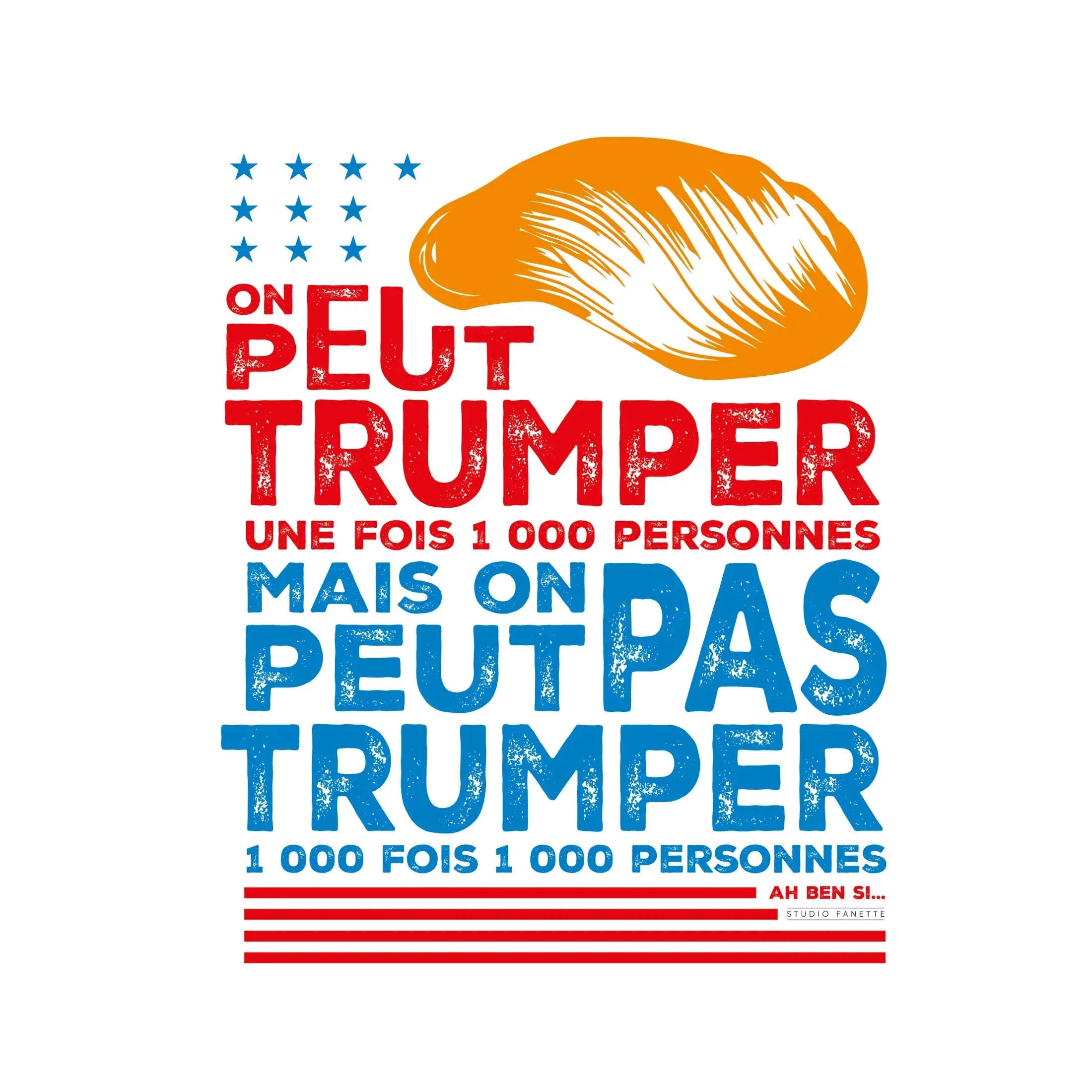 Affiche On peut trumper 1 000 personnes